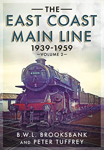 The East Coast Main Line 1939-1959: 2 (East Coast Main Line 1939-1959)