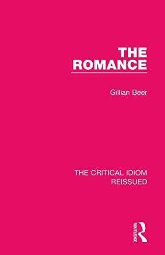 The Romance (Critical Idiom Reissued The)