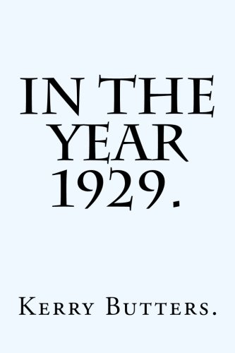 In the Year 1929. (In the -  Year.)