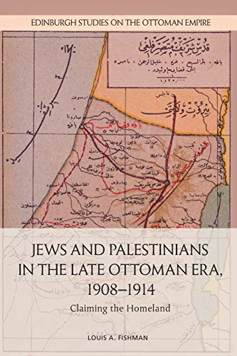 JEWS AND PALESTINIANS IN THE LATE O