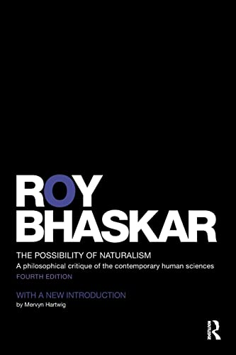 The Possibility of Naturalism: A Philosophical Critique of the Contemporary Human Sciences