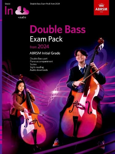 Double Bass Exam Pack from 2024, Initial Grade, Double Bass Part, Piano Accompaniment & Audio (ABRSM Exam Pieces)