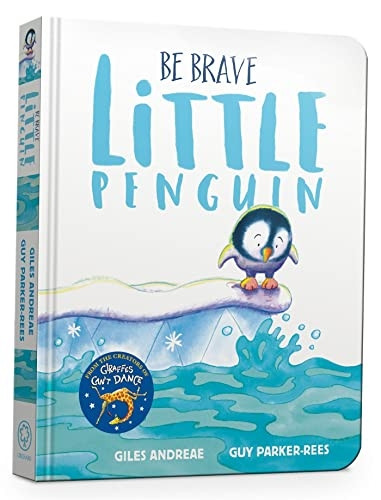 Be Brave Little Penguin Board Book [Board book]