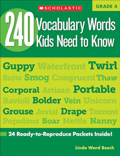 240 Vocabulary Words Kids Need to Know: Grade 4: 24 Ready-To-Reproduce Packets That Make Vocabulary Building Fun & Effective