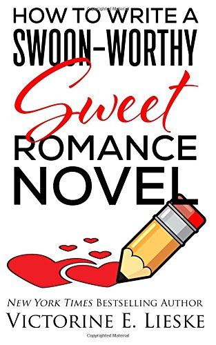 How to Write a Swoon-Worthy Sweet Romance Novel