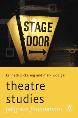 Theatre Studies (Palgrave Foundations Series)