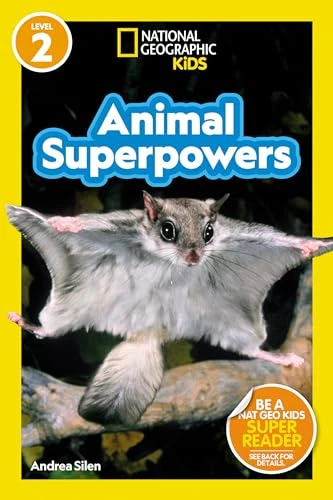 National Geographic Readers: Animal Superpowers (L2) (National Geographic Readers)