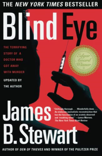 Blind Eye: The Terrifying Story of a Doctor Who Got away with Murder