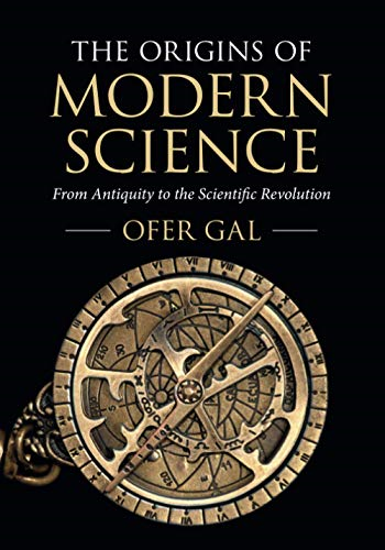 The Origins of Modern Science: From Antiquity to the Scientific Revolution