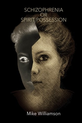 Schizophrenia or Spirit Possession