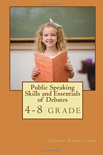 Public Speaking Skills and Essentials of Debating: Public Speaking and Debate Combo Book
