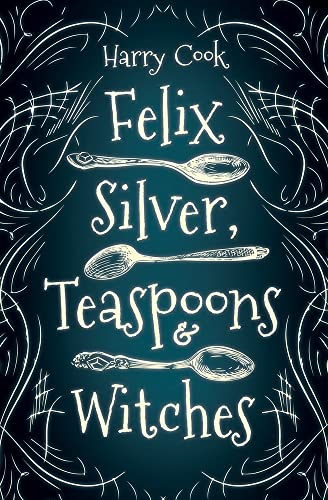 Felix Silver, Teaspoons & Witches