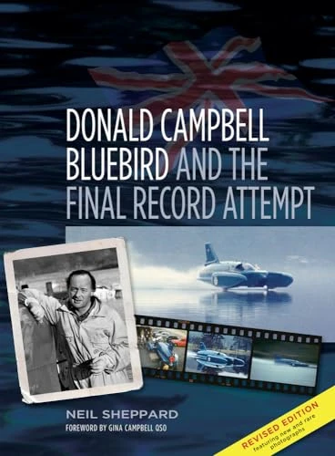 Donald Campbell: Bluebird and the Final Record Attempt