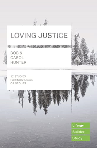 Loving Justice (LifeBuilder Bible Series)