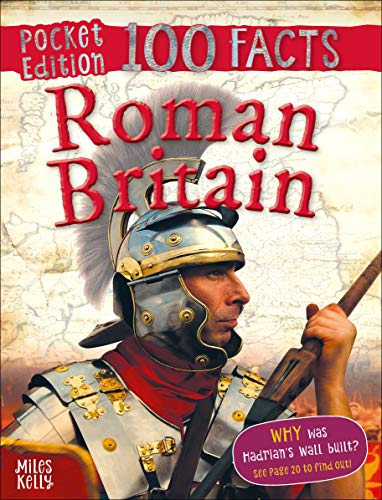 100 Facts Roman Britain Pocket Edition