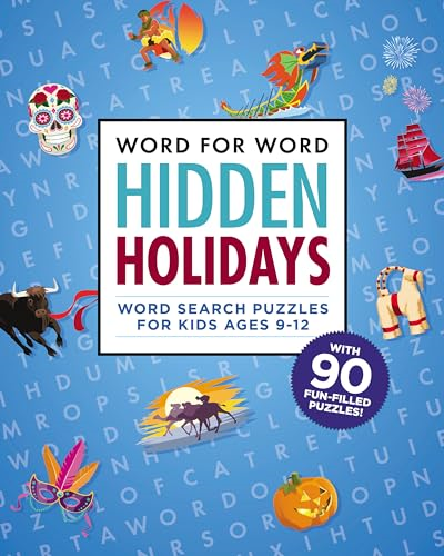 Word for Word: Hidden Holidays: Fun and Festive Word Search Puzzles for Kids Ages 9-12