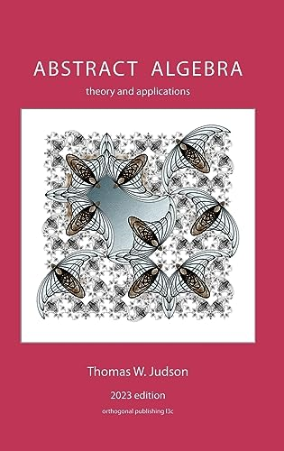 Abstract Algebra: Theory and Applications