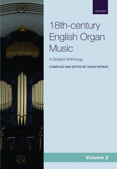 18th-century English Organ Music, Volume 2: A graded anthology