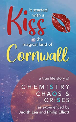 It Started With A Kiss in the magical land of Cornwall