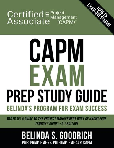CAPM Exam Prep Study Guide: Belinda's All-in-One Program for Exam Success
