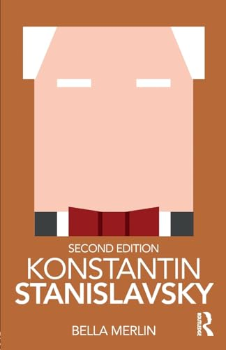 Konstantin Stanislavsky (Routledge Performance Practitioners)