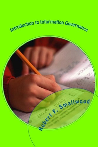 Introduction to Information Governance: Concepts and Fundamentals