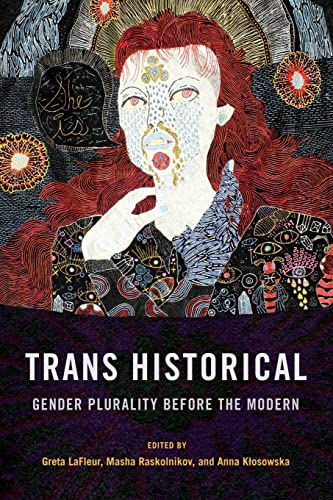 Trans Historical: Gender  - Plurality Before the Modern