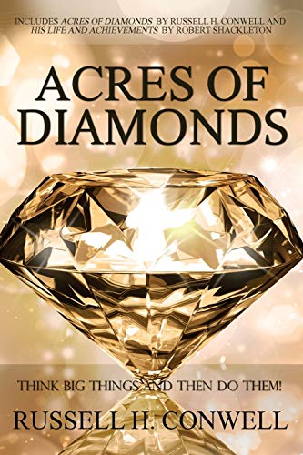 Acres of Diamonds by  - Russell H. Conwell