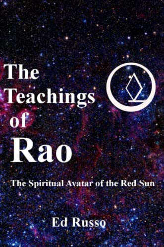 The Teachings of Rao: The  Spiritual Avatar of the  Red Sun