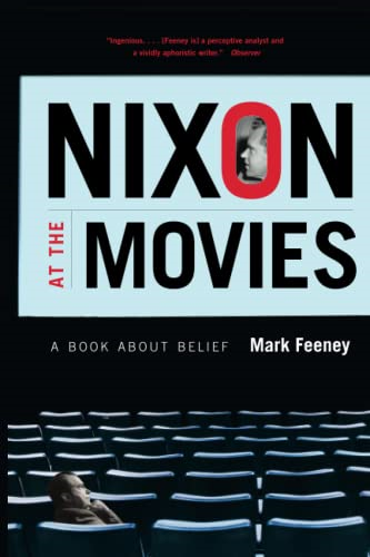 Nixon at the Movies: A Book about Belief