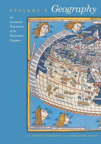 Ptolemy's  Geography : An Annotated Translation of the Theoretical Chapters