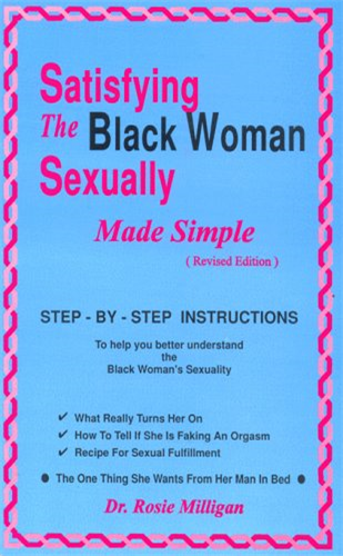 Satisfying The Black Woman Sexually Made Simple Revised Edition