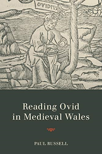 Reading Ovid in Medieval Wales (Text and Context)