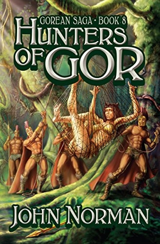 Hunters of Gor (Gorean Saga)