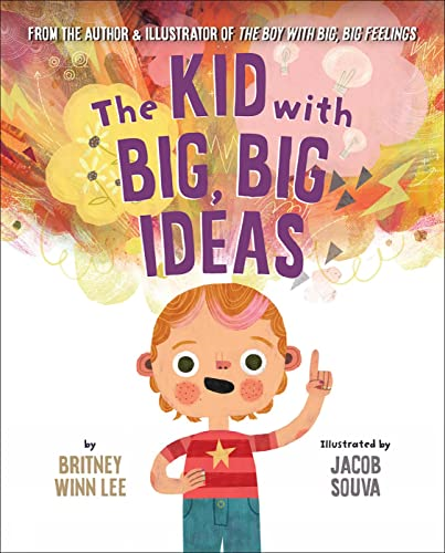 The Kid with Big, Big Ideas (Big, Big Series The)