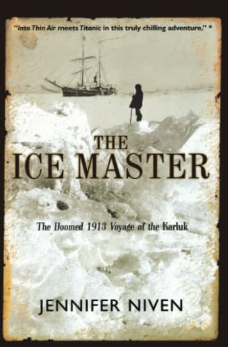 Ice Master : the Doomed 1913 Voyage of the Karluk