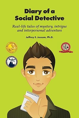 Diary of a Social Detective: Real-Life Tales of Mystery, Intrigue and Interpersonal Adventure