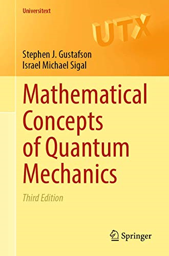 Mathematical Concepts of  - Quantum Mechanics  - (Universitext)