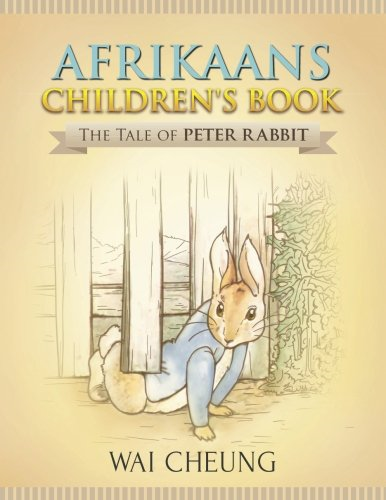 Afrikaans Children's Book: The Tale of Peter Rabbit
