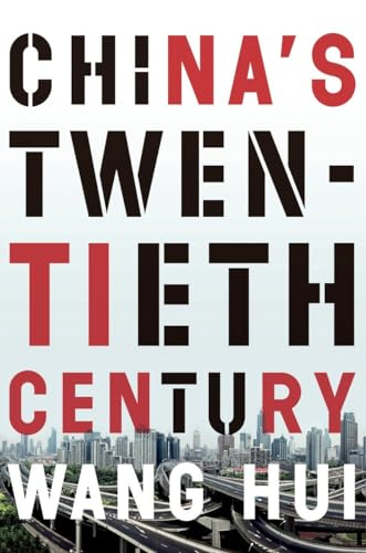 China's Twentieth Century: Revolution, Retreat, and the Road to Equality