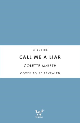 Call Me a Liar