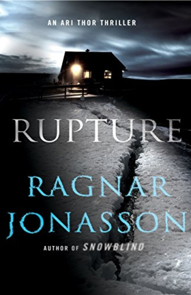 Rupture: A Thriller (Dark Iceland)