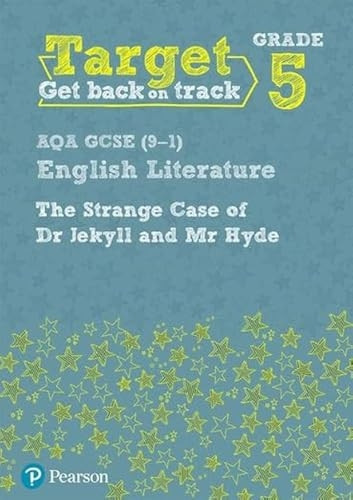 Target Grade 5 Jekyll and Hyde AQA GCSE (9-1) Eng Lit Workbook (Intervention English)