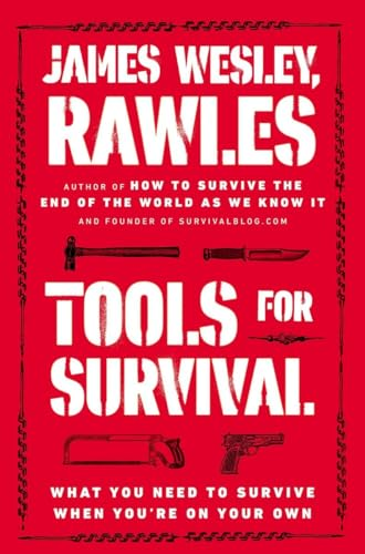 Tools for Survival: What You Need to Survive When You're on Your Own