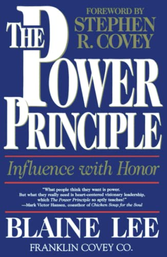 The Power Principle: The Influence with Honor