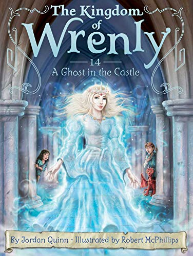 A Ghost in the Castle (The Kingdom of Wrenly)