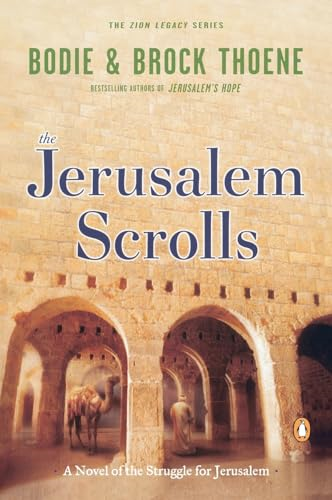The Jerusalem Scrolls: A Novel of the Struggle for Jerusalem (Zion Legacy)
