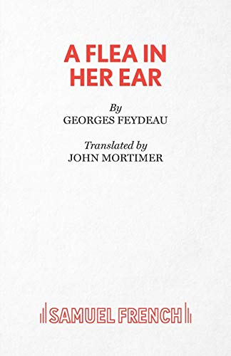 A Flea in Her Ear (Acting Edition S.)
