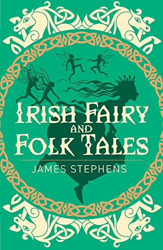 Irish Fairy & Folk Tales (Arcturus Classics)