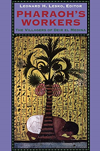 Pharaoh's Workers: Villagers of Deir el Medina [Illustrated]